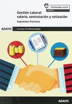 Gestión Laboral: salario, contratación y cotización. Temario, volumen II