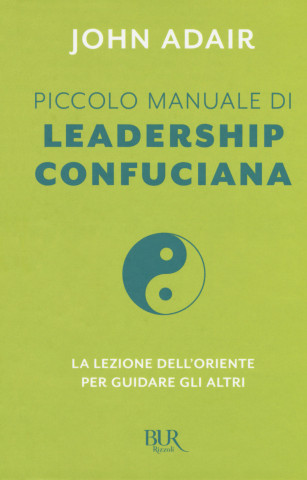 Piccolo manuale di leadership confuciana