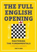 The Full English Opening: Mastering the Fundamentals