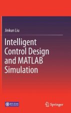 Intelligent Control Design and MATLAB Simulation