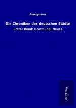 Die Chroniken der deutschen Städte