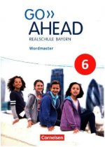 Go Ahead 6. Jahrgangsstufe - Ausgabe für Realschulen in Bayern - Wordmaster