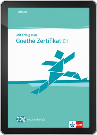 Mit Erfolg zum Goethe-Zert. C1 – TB Tabletversion