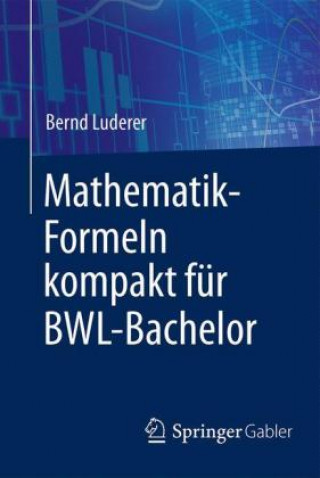 Mathematik-Formeln kompakt fur BWL-Bachelor