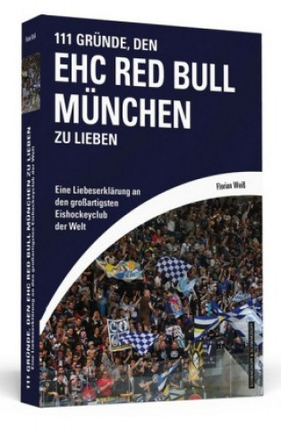 111 Gründe, den EHC Red Bull München zu lieben