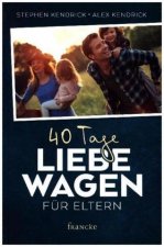 40 Tage Liebe wagen für Eltern