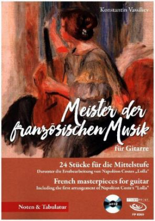 Meister der französischen Musik für Gitarre, m. 1 Audio-CD