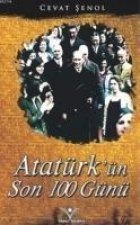 Atatürkün Son 100 Günü