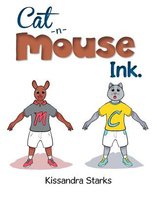 Cat-n-Mouse Ink.