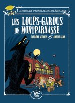 Les aventures fantastiques de Sacré Coeur, Vol. 4. Les loups-garous de Montparnasse