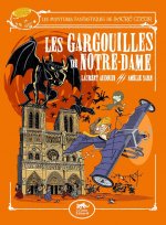 Les aventures fantastiques de Sacré Coeur, Vol. 5. Les gargouilles de Notre-Dame