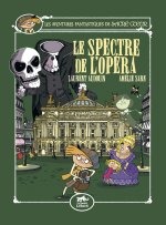 Les aventures fantastiques de Sacré Coeur, Vol. 6. Le spectre de l'opéra