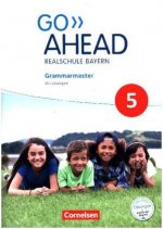 Go Ahead 5. Jahrgangsstufe - Ausgabe für Realschulen in Bayern - Grammarmaster