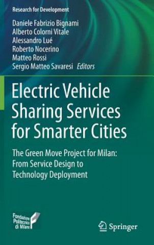 Electric Vehicle Sharing Services for Smarter Cities