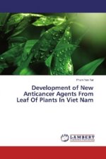 Development of New Anticancer Agents From Leaf Of Plants In Viet Nam
