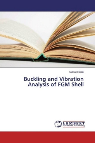 Buckling and Vibration Analysis of FGM Shell