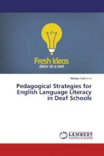 Pedagogical Strategies for English Language Literacy in Deaf Schools