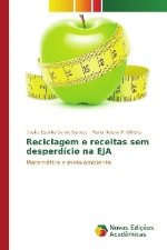 Reciclagem e receitas sem desperdício na EJA