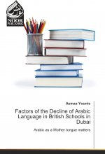Factors of the Decline of Arabic Language in British Schools in Dubai