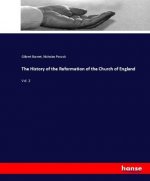 The History of the Reformation of the Church of England