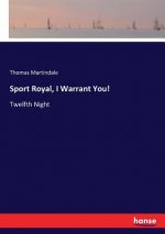 Sport Royal, I Warrant You!