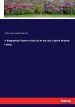 Biographical Sketch of the Life of the Late Captain Michael Cresap