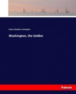 Washington, the Soldier