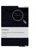 Computerviren und Schutzmaßnahmen. Ein Überblick
