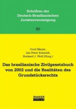 Das brasilianische Zivilgesetzbuch von 2002 und die Realitäten des Grundstücksrechts