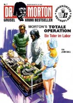 Morton's totale Operation, Ein Toter im Labor