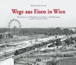 Wege aus Eisen in Wien
