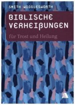 Biblische Verheißungen für Trost und Heilung