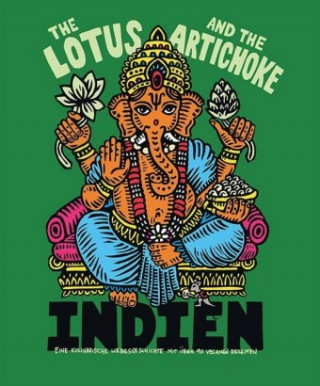 The Lotus and the Artichoke - Indien