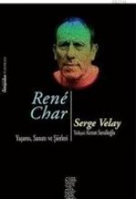 Rene Char Yasami, Sanati ve Siirleri