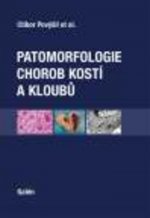 Patomorfologie chorob kostí a kloubů