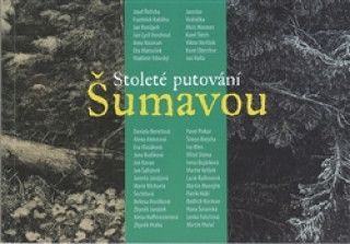 Stoleté putování Šumavou