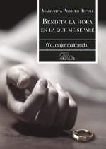 BENDITA LA HORA EN LA QUE ME SEPARE