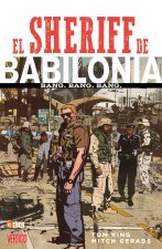 El Sheriff de Babilonia. Bang. Bang. Bang.
