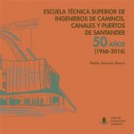 Escuela Técnica Superior de Ingenieros de Caminos, Canales y Puertos de Santander