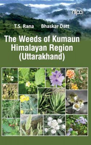 Weeds of Kumaun Himalayan Region (Uttarakhand)