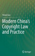 Modern China's Copyright Law and Practice