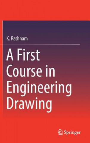 First Course in Engineering Drawing
