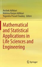 Mathematical and Statistical Applications in Life Sciences and Engineering