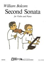 WILLIAM BOLCOM 2ND SONATA