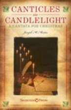 Canticles in Candlelight: A Cantata for Christmas