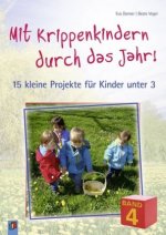 Mit Krippenkindern durch das Jahr! - Band 4