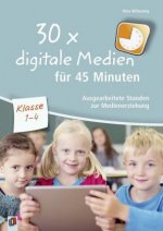 30 x digitale Medien für 45 Minuten - Klasse 2-4