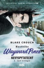 Nevyspytateľný - Mestečko Wayward Pines