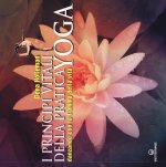 I principi vitali della pratica yoga. Danzando con la fiamma della vita