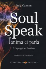 Soul speak. L'anima ci parla